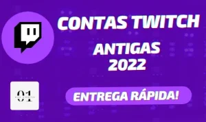 CONTAS TWITCH ANTIGAS 2022 [ALTA QUALIDADE]