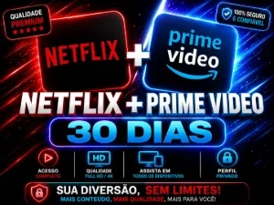 Netflix 4K + Prime Video 30 Dias - Entrega Automatica!!!