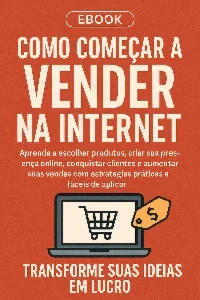 Como Começar a Vender na Internet