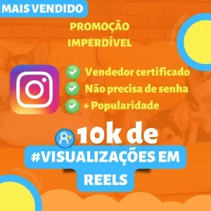 Pack 10K De Visualizações Em Reels No Instagram Promoção !!
