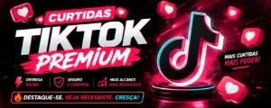 🔥Curtidas Premium Para Tiktok 🔥Estrageiras/Brasileiras🚀