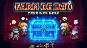 Task Bar Hero Farm Baú