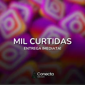 Mil Curtidas Intagram - Alta Qualidade