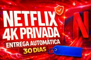 🚨 Netflix 4K – Tela Privada | 30 Dias 🚨 ⚡ Entrega Automáti