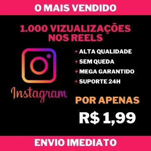 1.000 Visualizações nos Reels do Instagram