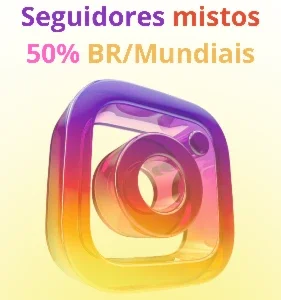 100/1000 Seguidores Mistos 50% BR/Mundiais + Bônus 