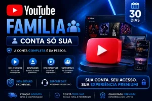 Youtube Família – Conta Só Sua [30 Dias]