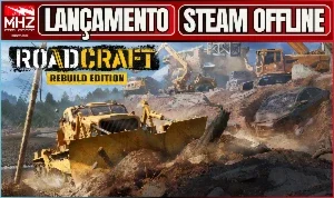 RoadCraft Edição Rebuild  🏗️+NOVA DLC- Conta Steam Offline 