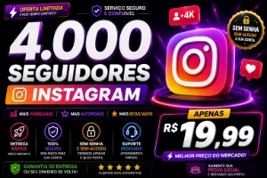 🔥 4K Seguidores Instagram | Entrega Rápida ⚡ Oferta Top