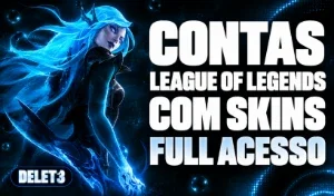 Contas Lol Com Skins | Full Acesso | Level 20 - 29 | F.A