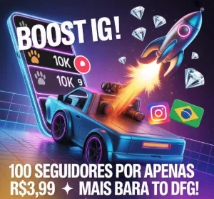 100 Seguidores IG  por APENAS R$3,99 | Boost DFG Insano! 🚀