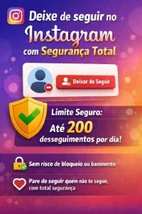 Instagram - Ferramenta para deixar de seguir em massa !