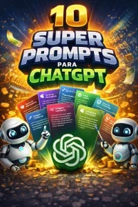 10 Super Prompts Profissionais para ChatGPT