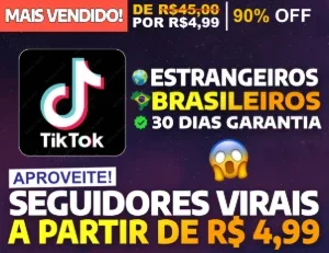 TIKTOK - SEGUIDORES TIKTOK - BRASILEIROS e MUNDIAIS