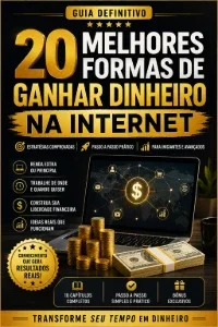 📚 As 20 Melhores Formas de Ganhar Dinheiro na Internet🚀