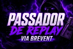 🔥 Passador De Replay Via Brevent 🔥