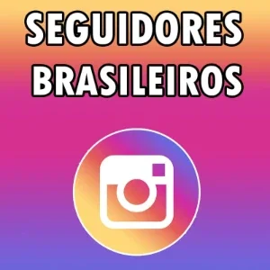 📢1000 Seguidores Brasileiros⚡🔄 Reposição: 30 dias
