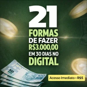 21 formas de ganhar R$3.000 em até 30 dias no digital