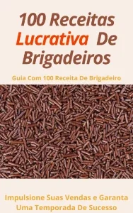 100 Receitas de Brigadeiro
