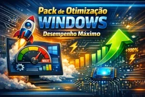 Pack de Otimização Windows – Desempenho Máximo
