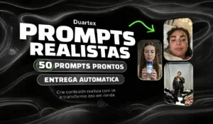 +50 Prompts IA Ultra-Realistas - Estilo Foto de Celular/UGC