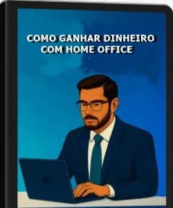 Como Ganhar Dinheiro Com Home Office