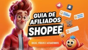 Guia Completo Shopee Afiliados  Iniciantes + Pack de vÍdeos
