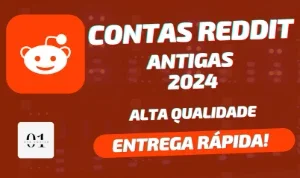 CONTAS REDDIT ANTIGAS 2024 [ALTA QUALIDADE]