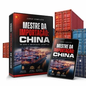 Domine a Importação Direta da China e Multiplique Seu Lucro