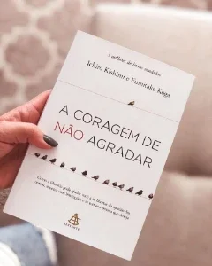 A Coragem De Não Agradar