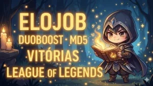 ELOJOB - DUOBOOST - MD5 - VITÓRIAS - LEAGUE OF LEGENDS