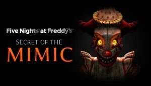 Five Nights at Freddy's: Secret of the Mimic - STEAM OFFLINE