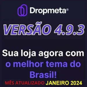Tema Dropmeta Versão 4.9.3 Shopify  BONUS + Videos aulas