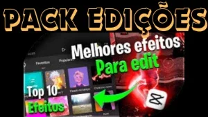 PACK EDIÇÕES VIDEOS CAPCUT 