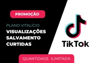 Visualizações Ilimitadas - TikTok