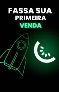 Faça sua primeira venda em 24hrs 💰