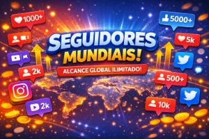 Seguidores Mundiais - Pacotes Altos E Preço Justo!