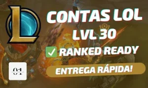 CONTAS LOL LVL 30 + UNRANKED + RANKED READY 