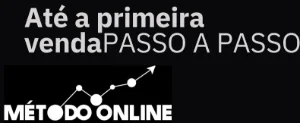 Até A Primeira Venda: Método Online