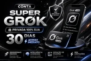 Super Grok 30 Dias – Conta Privada 100% Sua + Acesso Rápido