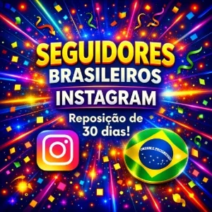 Instagram - Seguidores Brasileiros / COM REPOSIÇÃO