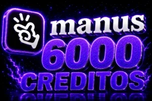 Manus AI 6K Créditos
