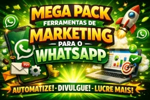Mega Pack Ferramentas De Marketing Para O Whatsapp