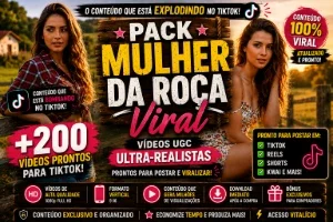 TikTok Mulher da Roça Viral|Pack +200 Vídeos Ultra-Realistas