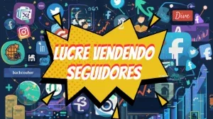 Lucre Vendendo Seguidores