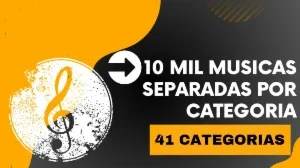 10 MIL musicas separadas por categoria