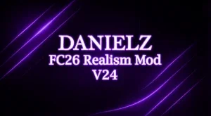 Danielz FC 26 Realism Mod v24 TU 1.6.1
