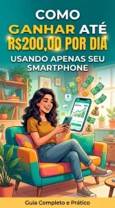 Como Ganhar até R$200 por Dia Usando seu Smartphone