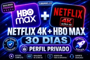 Netflix 4K + Hbo Max - 30 Dias Entrega Automatica!!!