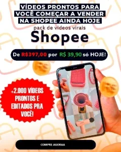 Shopee, TikTok Shop e Kwai Shop +2.000 Vídeos Prontos + BRIN